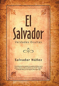 El Salvador: Verdades Ocultas (Spanish Edition) - 9781664102293