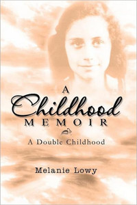 A Childhood Memoir: A Double Childhood