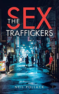 The Sex Traffickers - 9781663214126