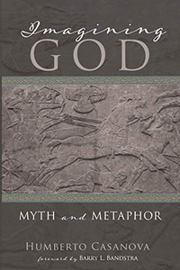 Imagining God: Myth and Metaphor - 9781532688188