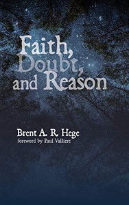 Faith, Doubt, and Reason - 9781532683992