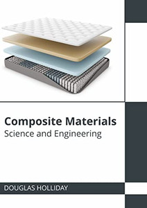 Composite Materials: Science and Engineering - 9781647283407
