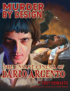 Murder by Design: The Unsane Cinema of Dario Argento - 9781644301142 Murder by Design: The Unsane Cinema of Dario Argento - 9781644301142