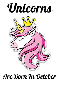 Unicorns Are Born In October: Happy Unicorn Birthday - 9781655759925 Unicorns Are Born In October: Happy Unicorn Birthday - 9781655759925