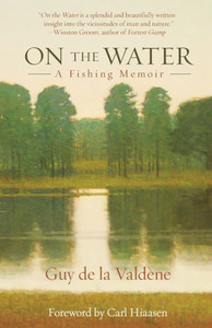 On the Water: A Fishing Memoir