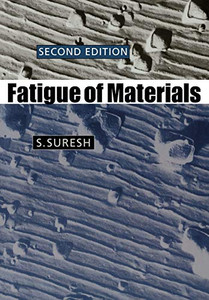 Fatigue of Materials (Cambridge Solid State Science Series) Second Edition