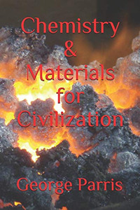 Chemistry & Materials for Civilization