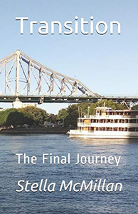 Transition: The Final Journey Transition: The Final Journey