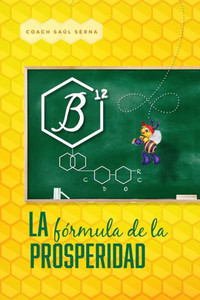 La Formula de la Prosperidad: B12 - la formula de la prosperidad
