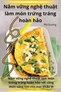 Nắm vững nghệ thuật lÃ m mÃ³n trứng trÃ¡ng hoÃ n hảo