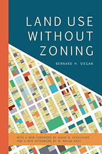 Land Use without Zoning (Mercatus Center at George Mason University) Land Use without Zoning (Mercatus Center at George Mason University)
