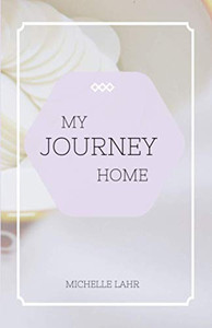 My Journey Home My Journey Home