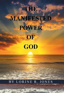 The Manifested Power of God
