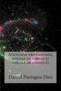 AtenciÃ³n frotadores: ondas de choque! ondas de choque!