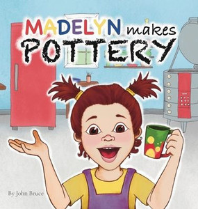 Madelyn Makes Pottery