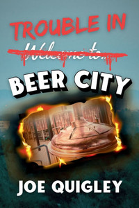 Trouble in Beer City
