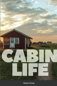 Cabin Life Cabin Life