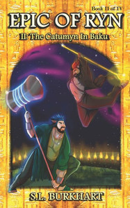Epic of Ryn: The Catumyn In Baku