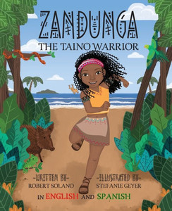 Zandunga: The TaÃ­no Warrior