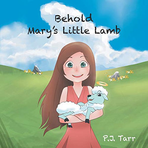 Behold Mary's Little Lamb Behold Mary's Little Lamb
