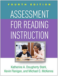 Assessment for Reading Instruction, Fourth Edition Assessment for Reading Instruction, Fourth Edition