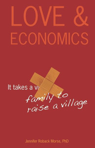 Love & Economics: It Takes a Family to Raise a Village