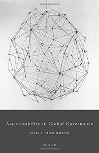 Accountability in Global Governance: Pluralist Accountability in Global Governance Accountability in Global Governance: Pluralist Accountability in Global Governance