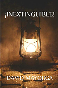 ¡inextinguible! ¡inextinguible!