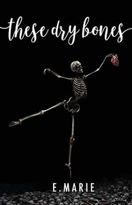 These Dry Bones