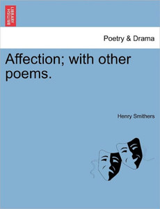 Affection; With Other Poems.