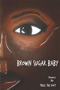 Brown Sugar Baby Brown Sugar Baby