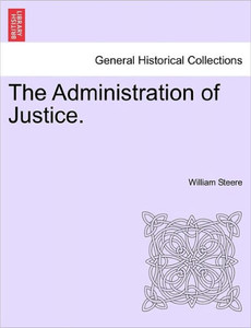The Administration of Justice.