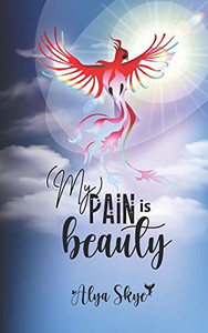 My Pain is Beauty My Pain is Beauty