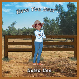 Have You Ever ... Have You Ever ...