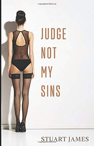 Judge Not My Sins Judge Not My Sins