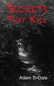 Secrets That Kill Secrets That Kill