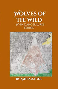 Wolves of the Wild Wolves of the Wild