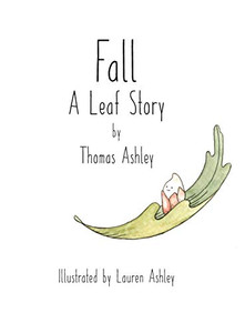 Fall : A Leaf Story