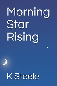 Morning Star Rising Morning Star Rising