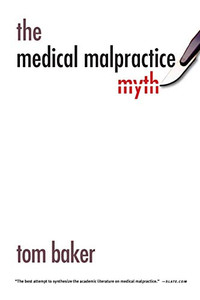 The Medical Malpractice Myth The Medical Malpractice Myth