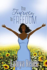 The Journey Freedom The Journey Freedom