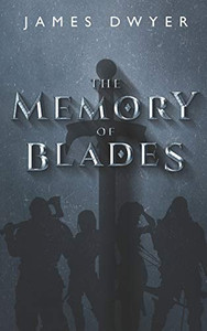 The Memory of Blades