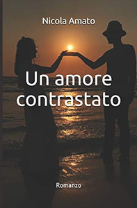 Un amore contrastato Un amore contrastato