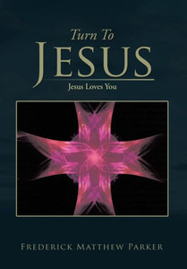 Turn to Jesus: Jesus Loves You
