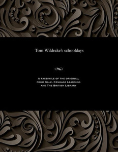 Tom Wildrake's Schooldays