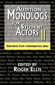 Audition Monologs for Student Actors II: Selections from Contemporary Plays