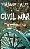 Strange Tales of the Civil War