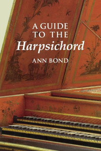 A Guide to the Harpsichord