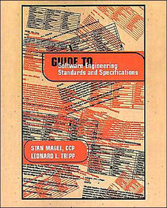 Guide to Software Engineering Standards and Specifications