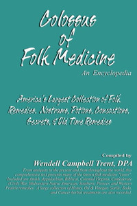 Colossus of Folk Medicine: An Encyclopedia